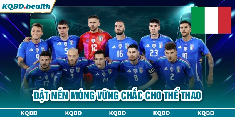 ITALIA 12 Đặt nền móng vững chắc cho thể thao