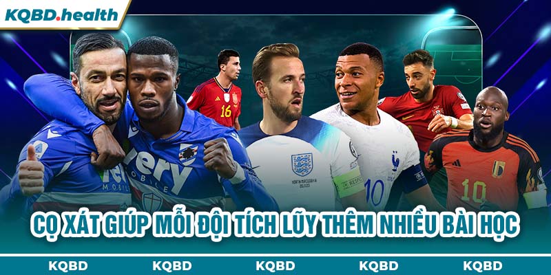 Giao Hữu 23 Cọ xát giúp mỗi đội tích lũy thêm nhiều bài học